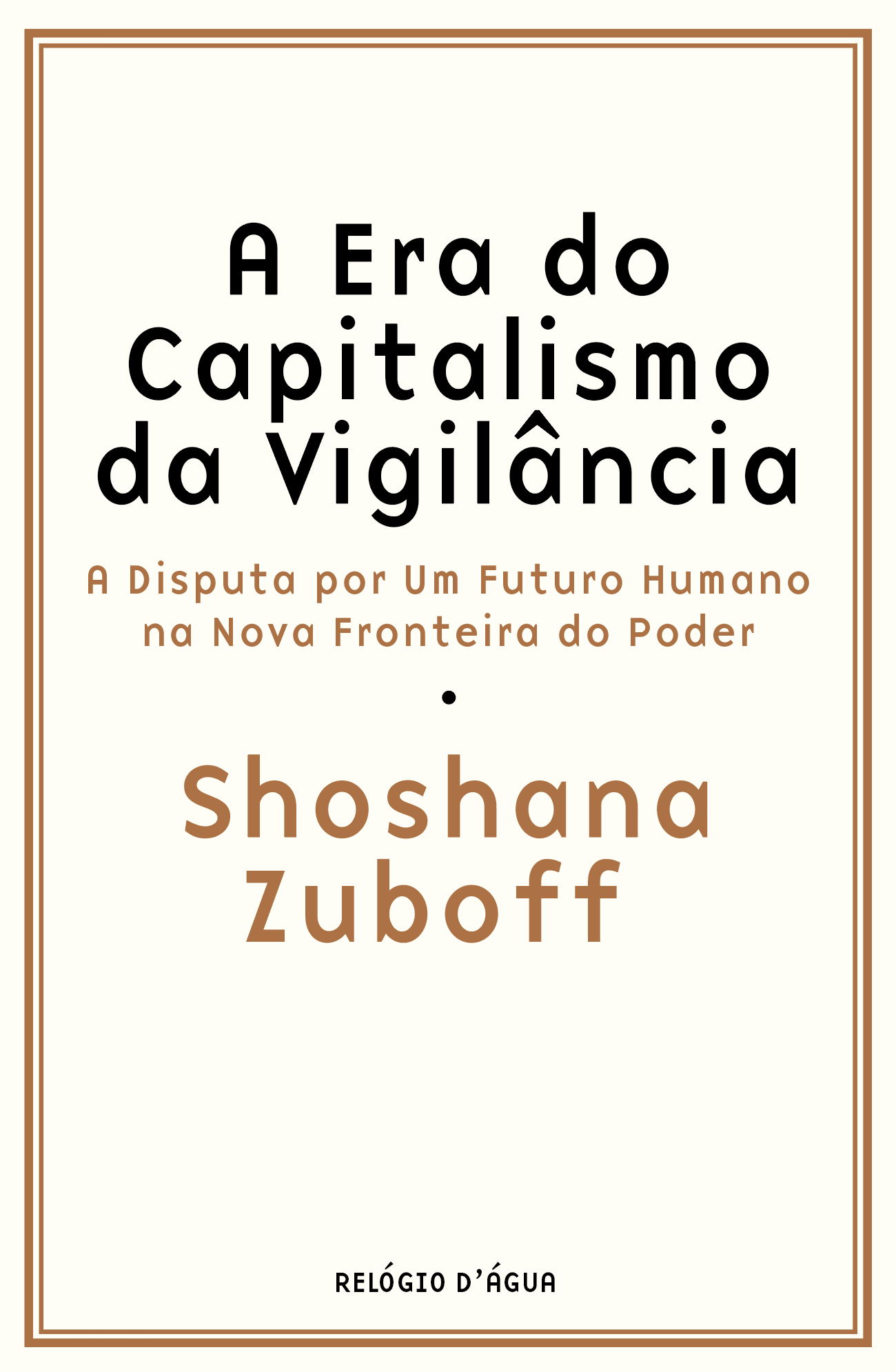 A Era do Capitalismo de Vigilancia (Em Portugues do Brasil): _:  9786555601442: : Books